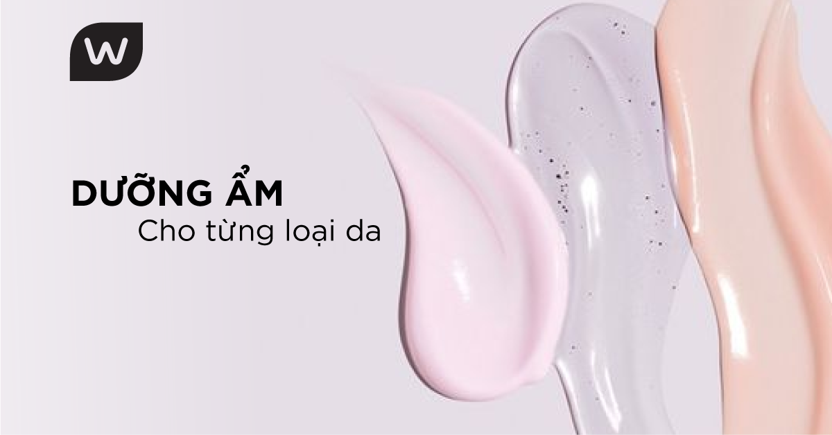 chọn kem dưỡng ẩm sao cho đúng