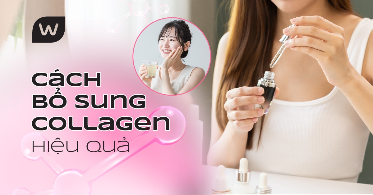 Cách bổ sung collagen hiệu quả