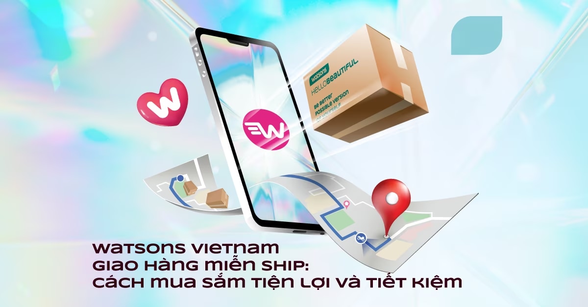 Miễn phí giao hàng với hóa đơn từ 249.000 đồng khi tham gia Watsons Flash Sale