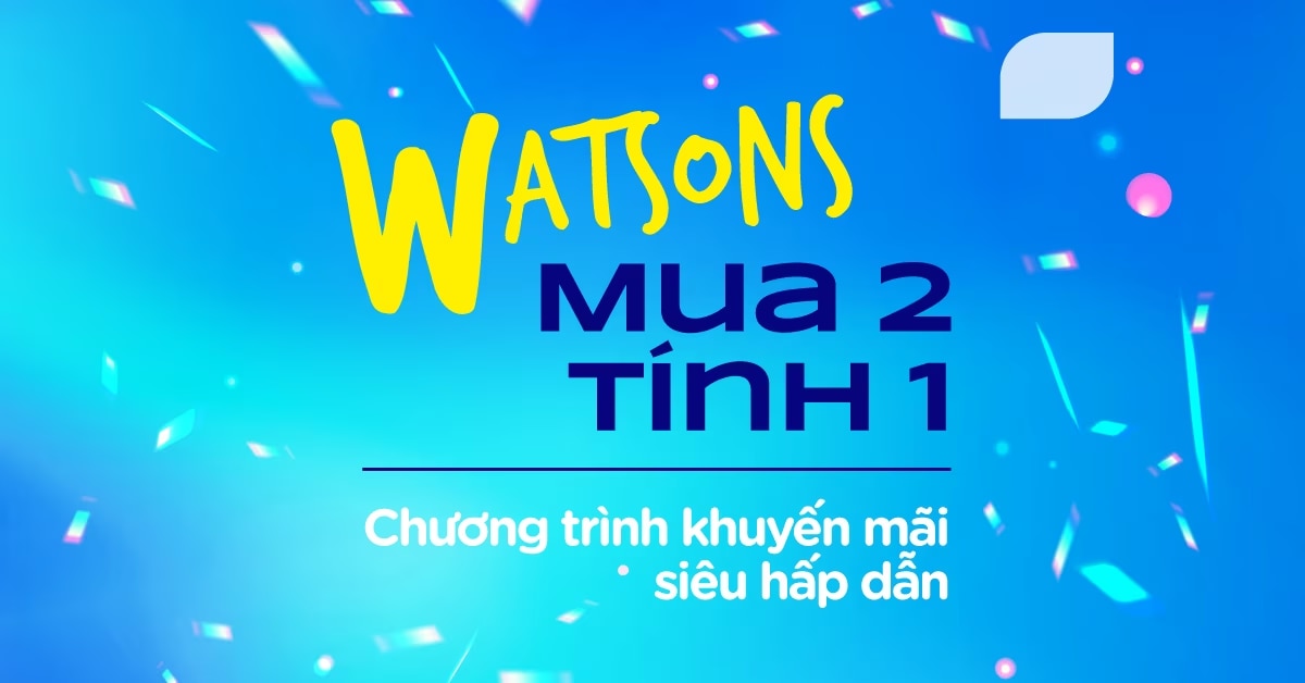 Ưu đãi mua 2 tính 1 tại Watsons siêu sale 12 tháng 12