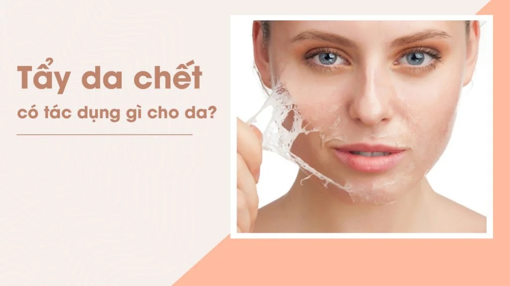 Lợi ích của tẩy da chết cho da