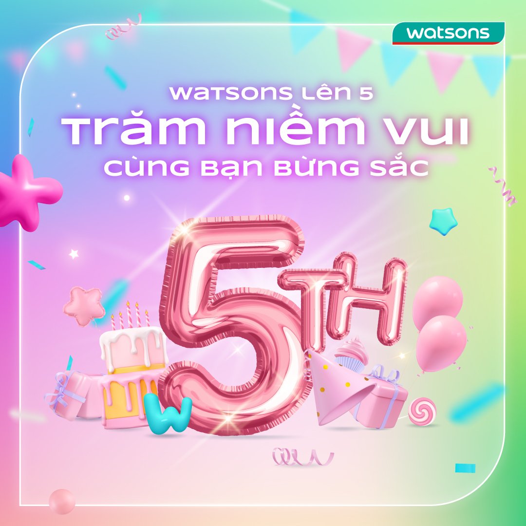 Watsons sinh nhật 5 tuổi với hàng trăm deal hot